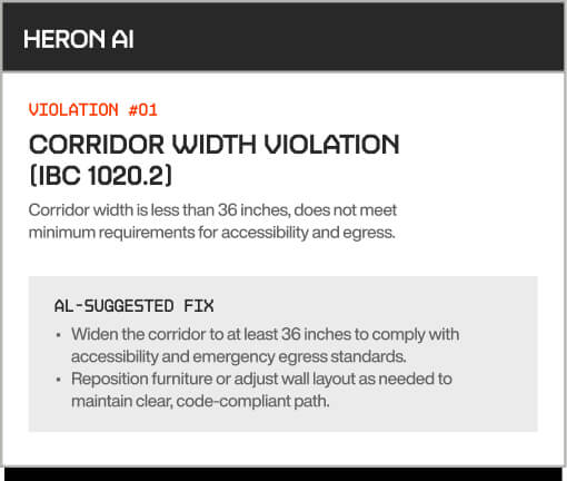 HERON AI alert: Corridor width violation under IBC 1020.2, suggests widening corridor to 36 inches for access and egress.